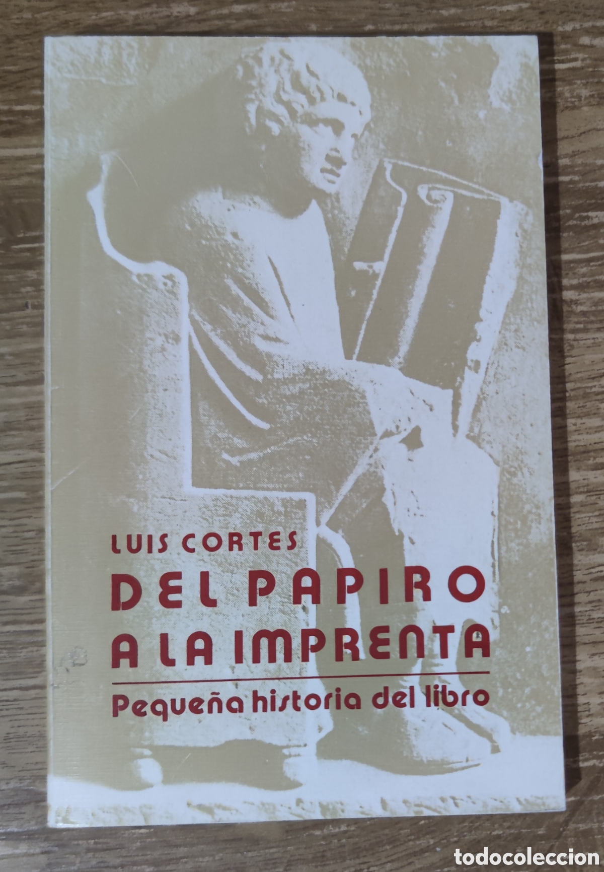 Livros em segunda m&atilde;o: Libro - Del papiro a la imprenta (1988) Luis Cort&eacute;s