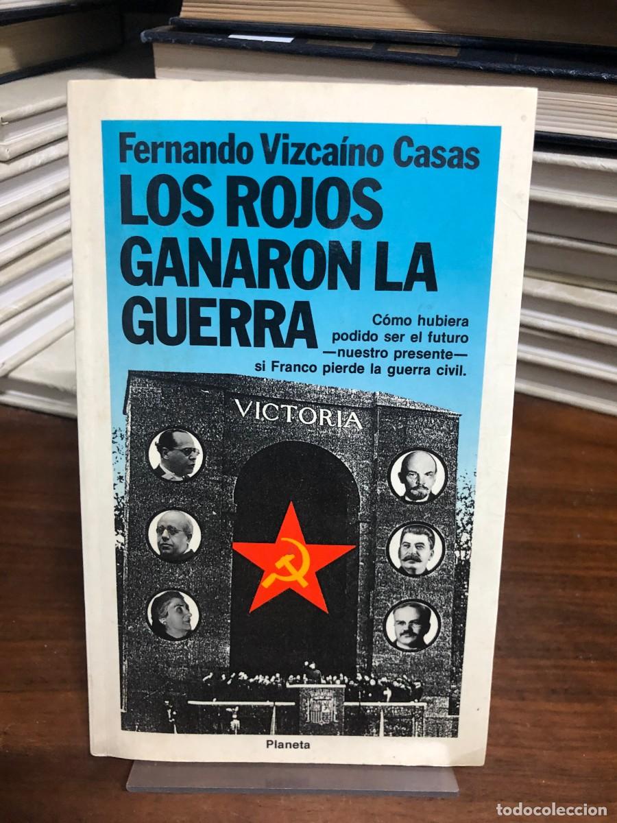 Livros em segunda m&atilde;o: Los rojos ganaron la guerra Fernando Vizca&iacute;no Casas