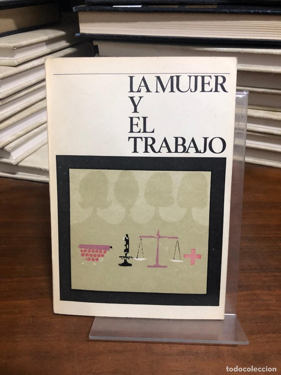 Libros: La mujer y el trabajo Instituto de Estudios Sindicales, Sociales y Cooperativos