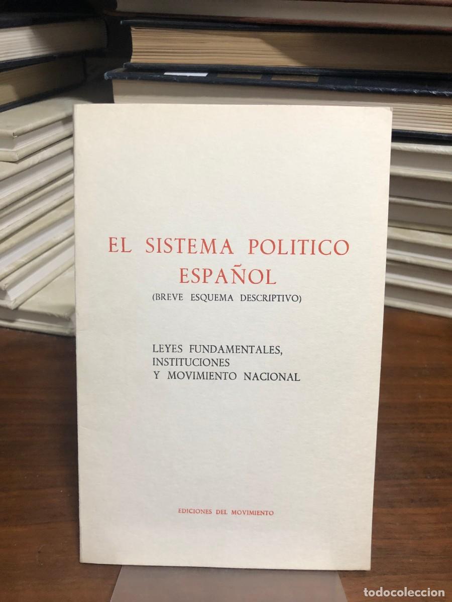 Libros: El sistema pol&iacute;tico espa&ntilde;ol (Breve esquema descriptivo) Ediciones del Movimiento