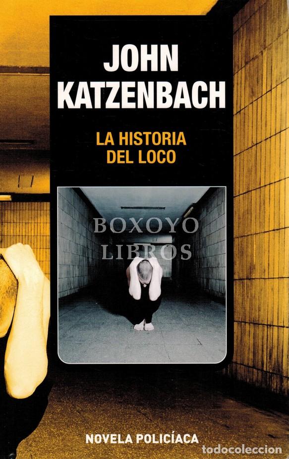 Livres: KATZENBACH, John. La historia del loco