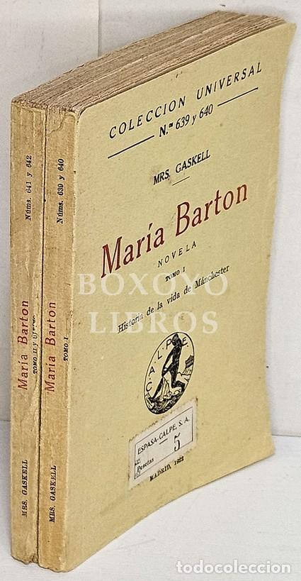 Livres: MRS. GASKELL. Mar&iacute;a Barton. Novela. Tomo I y II. Historia de la vida de Manchester. La traducci&oacute;n de