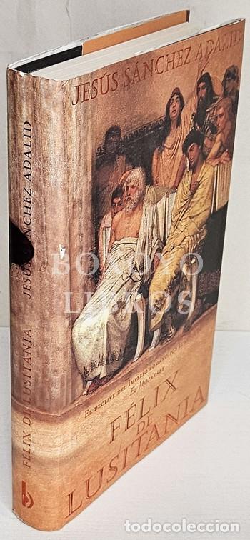 Libros: S&Aacute;NCHEZ ADALID, Jes&uacute;s. F&eacute;lix de Lusitania