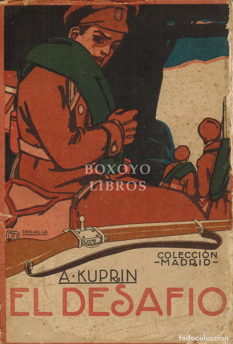 Libros: KUPRIN, A. El desaf&iacute;o (Escenas de la vida militar rusa). Traducido &iacute;ntegra y directamente del ruso p