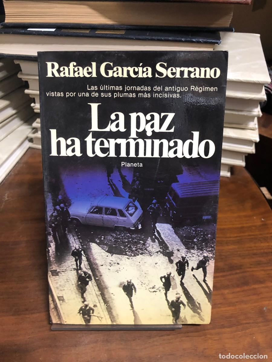 Libros: La paz ha terminado Rafael Garc&iacute;a Serrano