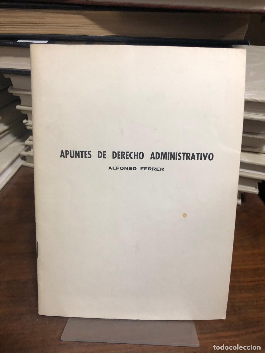 Libros: Apuntes de Derecho Administrativo Alfonso Ferrer