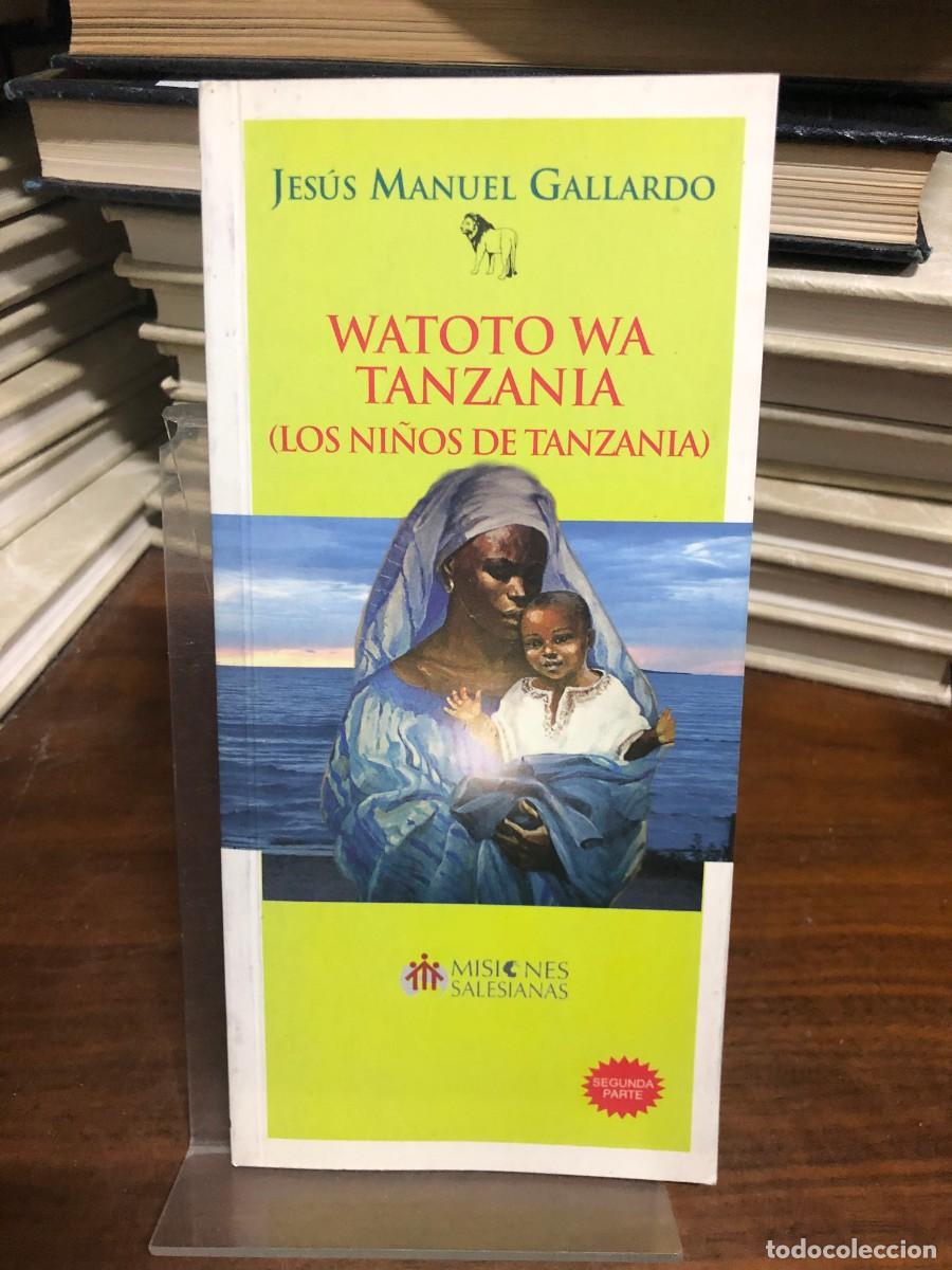 Libros: Watoto wa Tanzania (Los ni&ntilde;os de Tanzania) Jes&uacute;s Manuel Gallardo (Misiones Salesianas) folleto