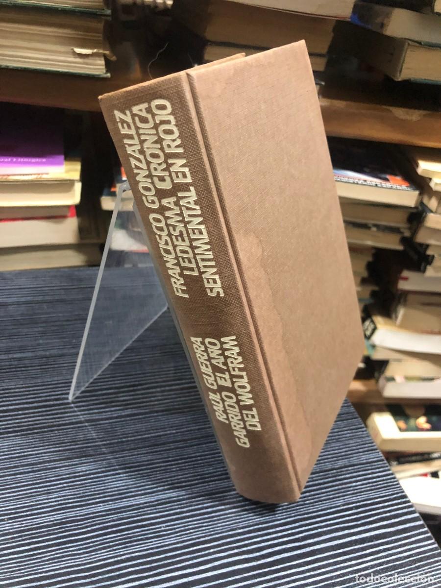 Libri di seconda mano: Cr&oacute;nica sentimental en rojo Francisco Gonz&aacute;lez Ledesma