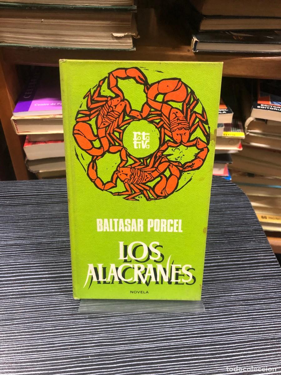Libri di seconda mano: Los alacranes Baltasar Porcel