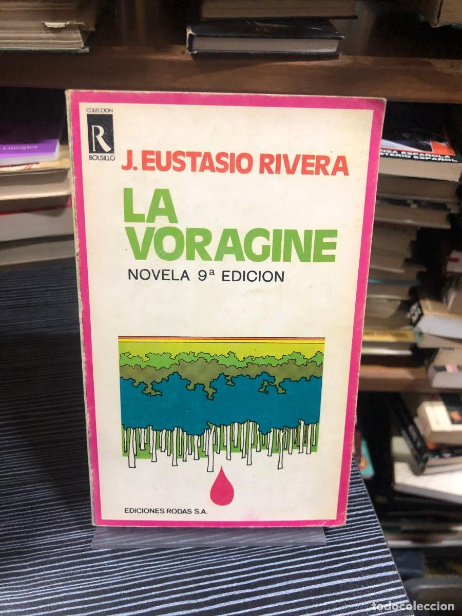Libros: La vor&aacute;gine Jos&eacute; Eustasio Rivera
