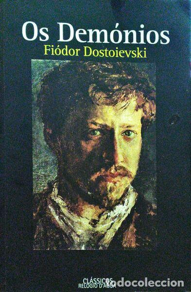 Libri di seconda mano: DOSTOI&Eacute;VSKI. (Fi&oacute;dor Mikhailovitch) - OS DEM&Oacute;NIOS.