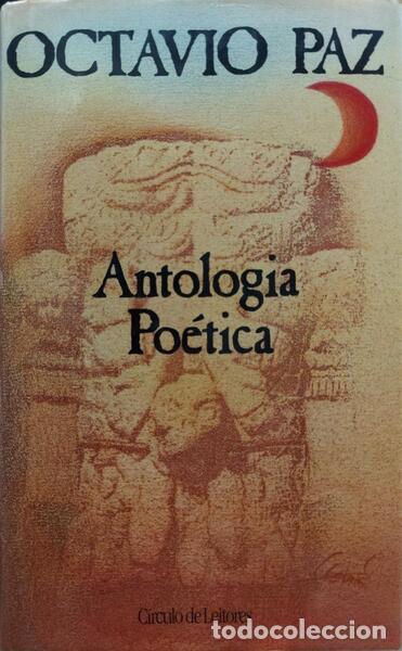 B&uuml;cher: PAZ. (Oct&aacute;vio) - ANTOLOGIA PO&Eacute;TICA [1935-1987].