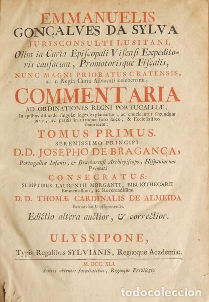 B&uuml;cher: GON&Ccedil;ALVES DA SILVA. (Manuel) - COMMENTARIA AD ORDINATIONES REGNI PORTUGALLIAE, [2.&ordf; EDI&Ccedil;&Atilde;O, 2 VOLUME