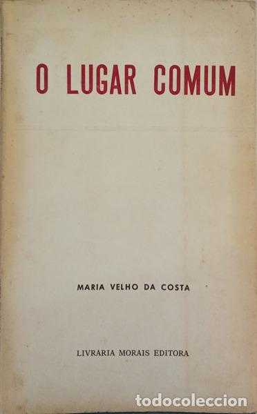 books: VELHO DA COSTA. (Maria) - O LUGAR COMUM.