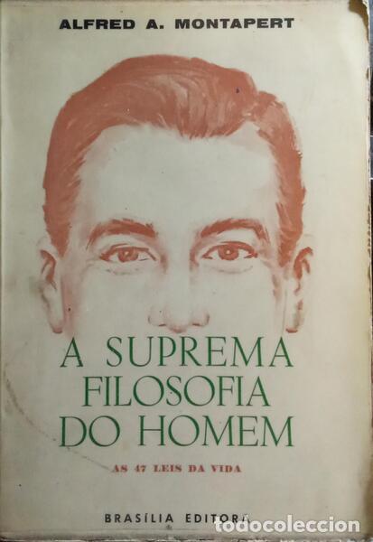 books: MONTAPERT. (Alfred Armand) - A SUPREMA FILOSOFIA DO HOMEM.