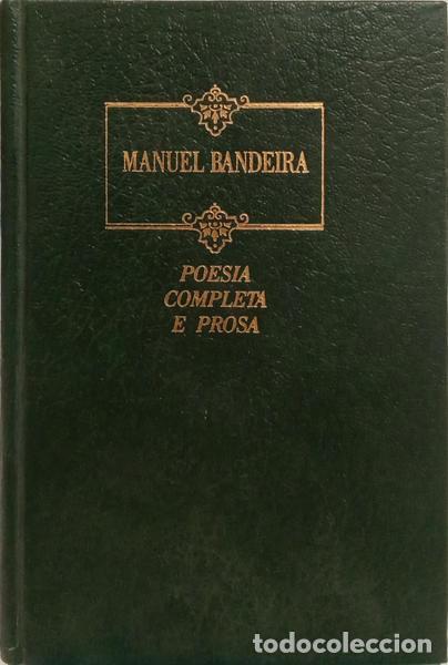 Libros: BANDEIRA. (Manuel) - POESIA COMPLETA E PROSA. - Foto 2