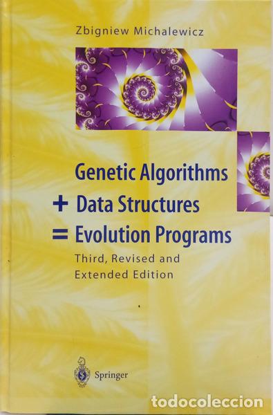 B&uuml;cher: MICHALEWICZ. (Zbigniew) - GENETIC ALGORITHMS + DATA STRUCTURES = EVOLUTION PROGRAMS.