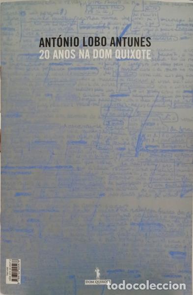 B&uuml;cher: LOBO ANTUNES. (Ant&oacute;nio) - 20 ANOS NA DOM QUIXOTE.