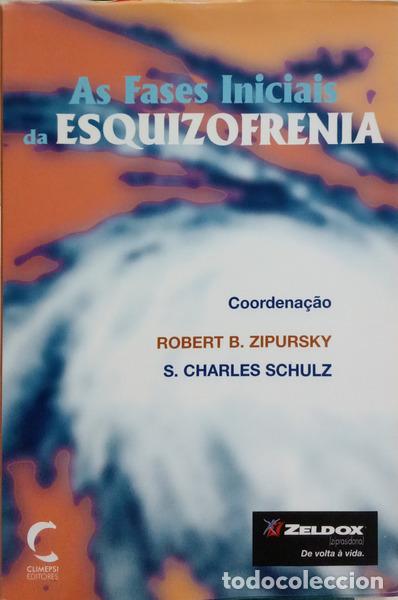 Livros em segunda m&atilde;o: ZIPURSKY. (Robert B.) e S. Charles Schulz. - AS FASES INICIAIS ESQUIZOFRENIA.