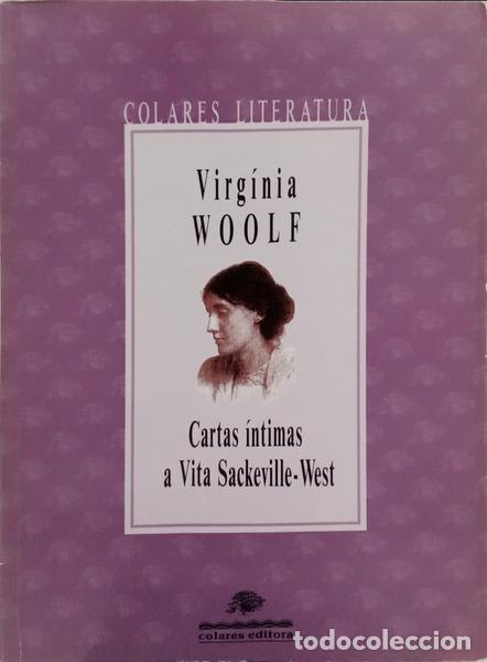 B&uuml;cher: WOOLF. (Virg&iacute;nia) - CARTAS &Iacute;NTIMAS A VITA SACKEVILLE-WEST.