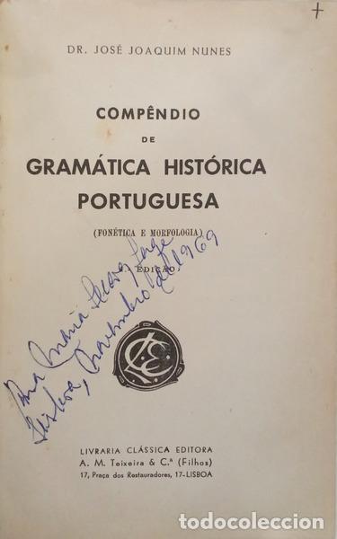 Livres: NUNES. (Jos&eacute; Joaquim) - COMP&Ecirc;NDIO DE GRAM&Aacute;TICA HIST&Oacute;RICA PORTUGUESA. [4.&ordf; EDI&Ccedil;&Atilde;O]