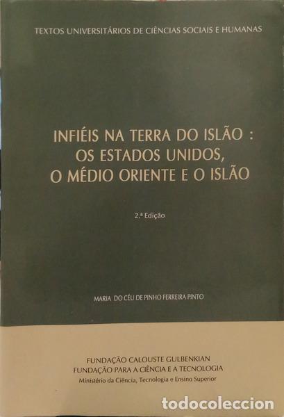 Livres: FERREIRA PINTO. (Maria do C&eacute;u de Pinho) - &laquo;INFI&Eacute;IS NA TERRA DO ISL&Atilde;O&raquo;: OS ESTADOS UNIDOS, O M&Eacute;DIO OR