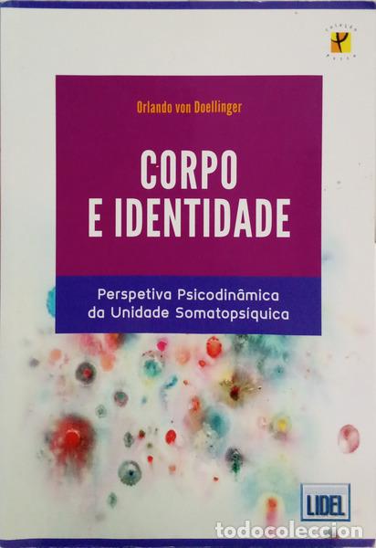 Livres: DOELLINGER. (Orlando Von) - CORPO E IDENTIDADE.
