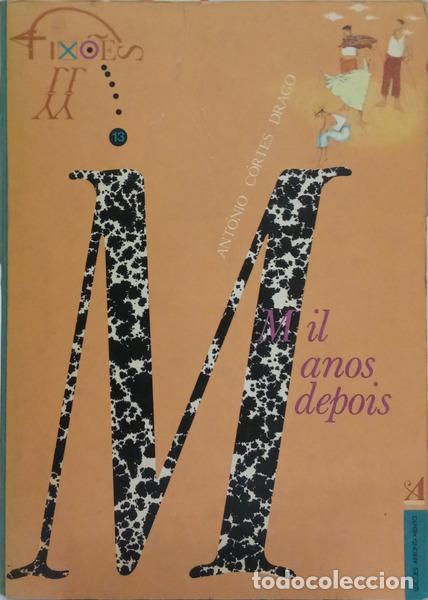 Livres: DRAGO. (Ant&oacute;nio) - MIL ANOS DEPOIS.