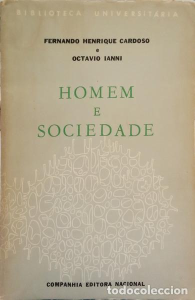 Livres: CARDOSO. (Fernando Henrique) e Oct&aacute;vio Ianni. - HOMEM E SOCIEDADE. [2.&ordf; EDI&Ccedil;&Atilde;O]
