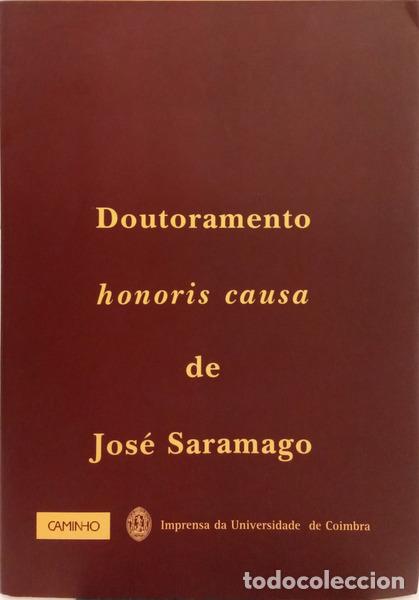 Livros em segunda m&atilde;o: SARAMAGO. (Jos&eacute;) - DOUTORAMENTO HONORIS CAUSA DE JOS&Eacute; SARAMAGO.