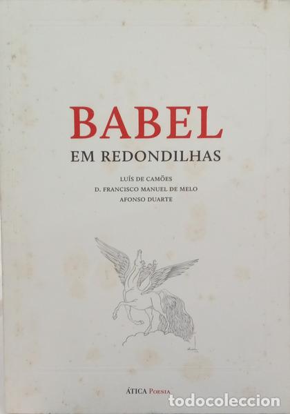 Libri di seconda mano: CAM&Otilde;ES. (Lu&iacute;s de), D. Francisco Manuel de Melo e Afonso Duarte. - BABEL EM REDONDILHAS.