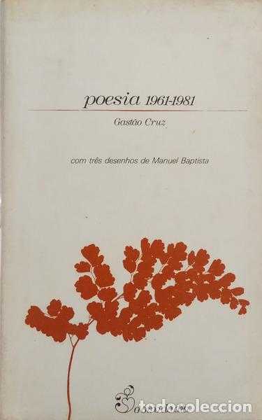 books: CRUZ. (Gast&atilde;o) - POESIA 1961-1981.