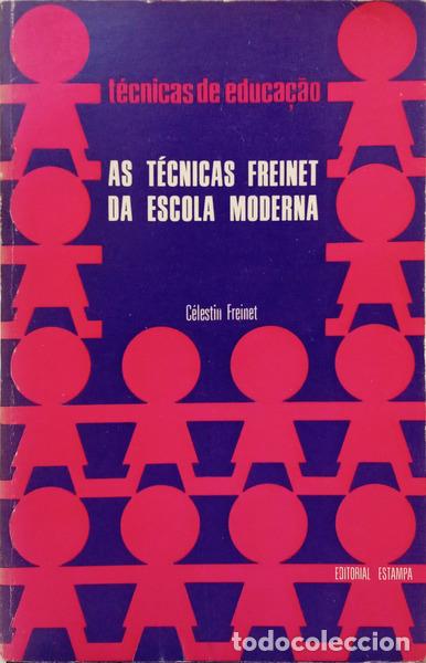 B&uuml;cher: FREINET. (Celestin) - AS T&Eacute;CNICAS FREINET DA ESCOLA MODERNA.