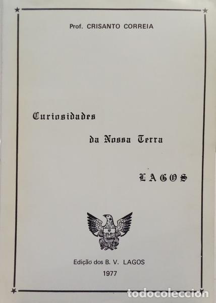 Libros: CORREIA. (Crisanto) - CURIOSIDADES DA NOSSA TERRA LAGOS.