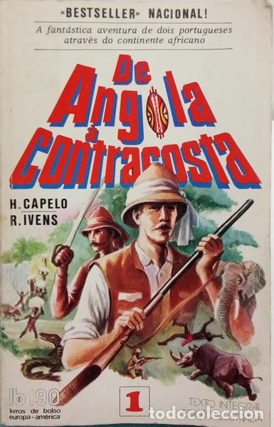 Libri di seconda mano: CAPELO. (Hermenegildo) e Roberto Ivens. - DE ANGOLA &Agrave; CONTRACOSTA. [2 VOLS.]