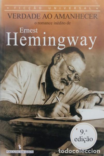 Libri di seconda mano: HEMINGWAY. (Ernest) - VERDADE AO AMANHECER. [9.&ordf; EDI&Ccedil;&Atilde;O]