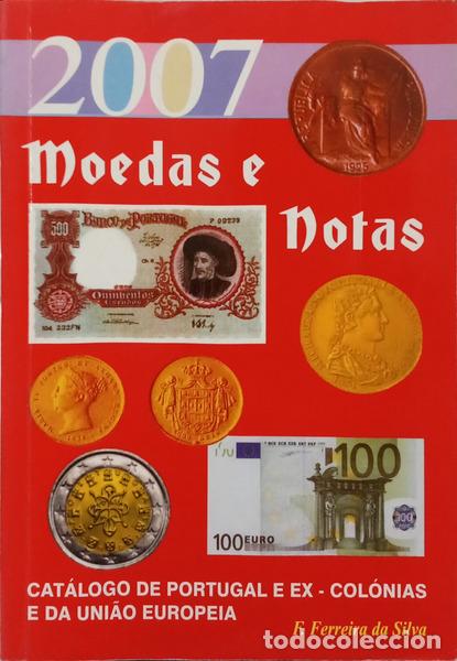Libri di seconda mano: FERREIRA DA SILVA. (F.) - CAT&Aacute;LOGO DE MOEDAS E NOTAS PORTUGUESAS E DA UNI&Atilde;O EUROPEIA: C&Eacute;DULAS, MOEDA