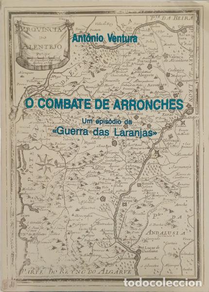 Libri di seconda mano: VENTURA. (Ant&oacute;nio) - O COMBATE DE ARRONCHES.