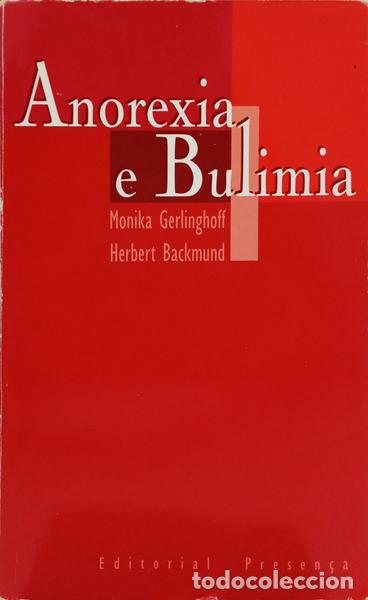 Libri di seconda mano: GERLINGHOFF. (Monika) e Herbert Backmund. - ANOREXIA E BULIMIA. [1.&ordf; EDI&Ccedil;&Atilde;O]