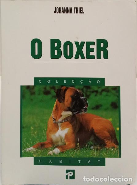 Livros em segunda m&atilde;o: THIEL. (Johanna) - O BOXER. [2.&ordf; EDI&Ccedil;&Atilde;O]