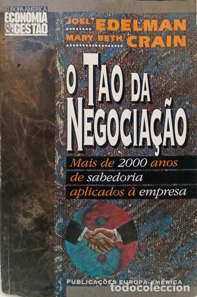 Livros em segunda m&atilde;o: EDELMAN. (Joel) e Mary Beth Crain. - O TAO DA NEGOCIA&Ccedil;&Atilde;O