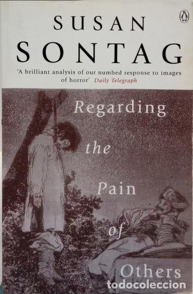 Livros em segunda m&atilde;o: SONTAG. (Susan) - REGARDING THE PAIN OF OTHERS.
