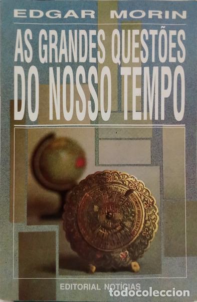 Livros em segunda m&atilde;o: MORIN. (Edgar) - AS GRANDES QUEST&Otilde;ES DO NOSSO TEMPO. [3.&ordf; EDI&Ccedil;&Atilde;O]