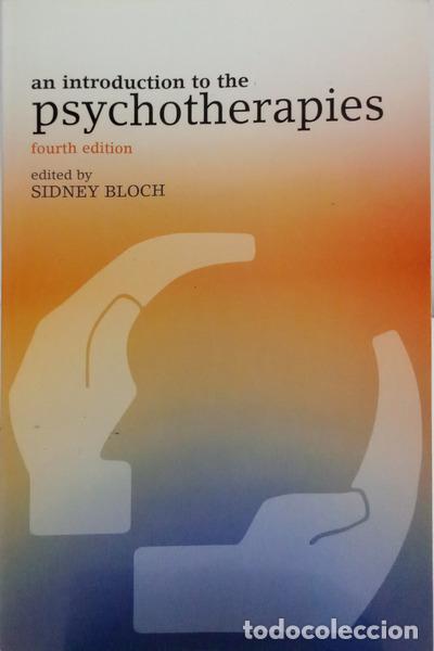 Libros: BLOCH. (Sidney) - AN INTRODUCTION TO THE PSYCHOTHERAPIES.