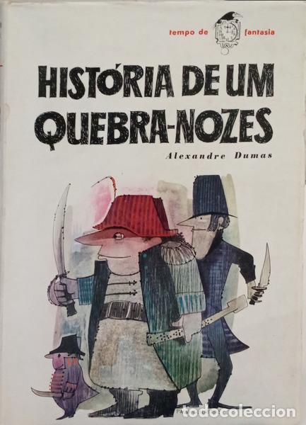 B&uuml;cher: DUMAS. (Alexandre) - HIST&Oacute;RIA DE UM QUEBRA-NOZES.