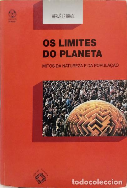Libros: BRAS. (Herv&eacute; Le) - OS LIMITES DO PLANETA: MITOS DA NATUREZA E DA POPULA&Ccedil;&Atilde;O.