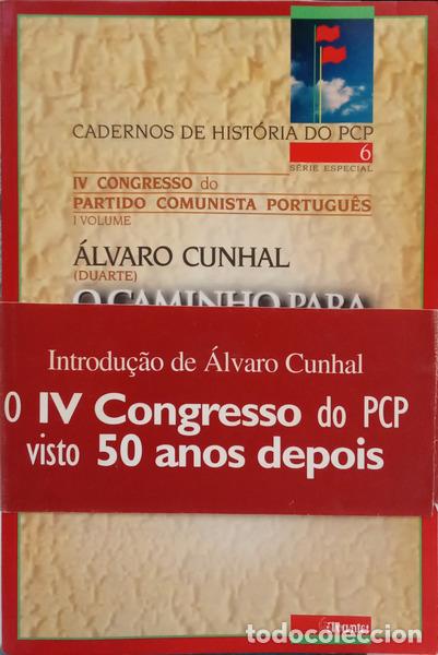 Libros: CUNHAL. (&Aacute;lvaro) - O CAMINHO PARA O DERRUBAMENTO DO FASCISMO. [C/TARJA]
