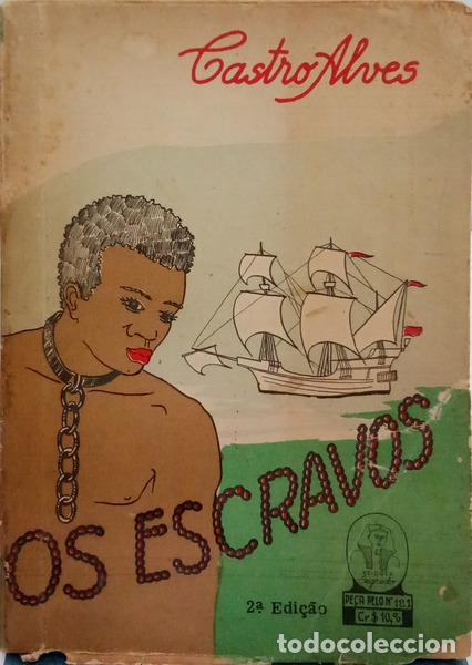 Livros em segunda m&atilde;o: CASTRO ALVES. (Ant&oacute;nio Frederico de) - OS ESCRAVOS. [2.&ordf; EDI&Ccedil;&Atilde;O]