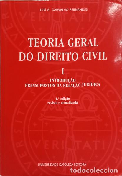 Livros em segunda m&atilde;o: CARVALHO FERNANDES. (Luis A.) - TEORIA GERAL DO DIREITO CIVIL. [VOL. I/4.&ordf; EDI&Ccedil;&Atilde;O]