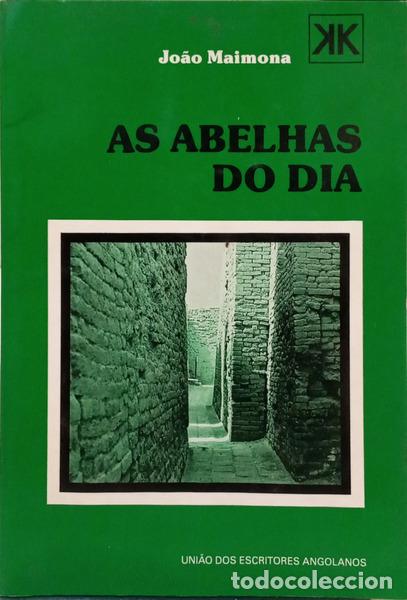 Livres: MAIMONA. (Jo&atilde;o) - AS ABELHAS DO DIA.